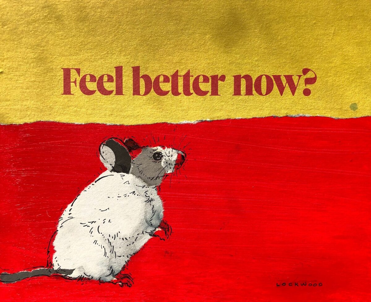 Artwork image titled: Feel better now?